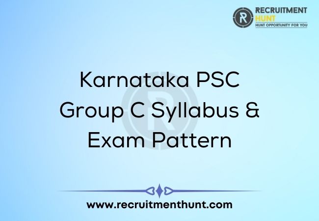Karnataka PSC Group C Syllabus & Exam Pattern