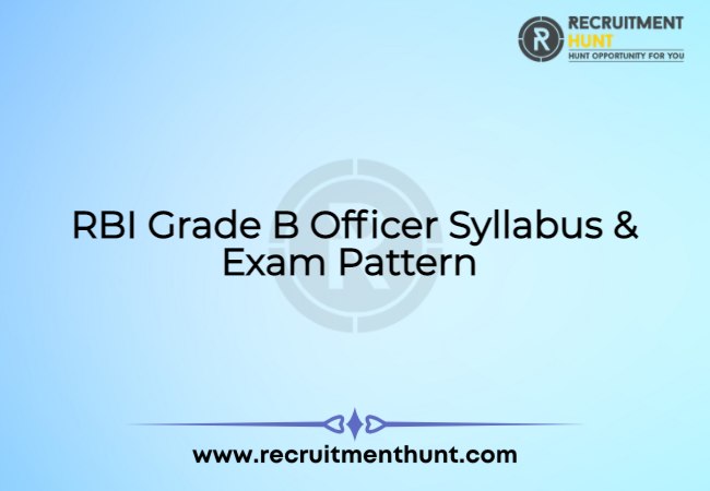 RBI Grade B Officer Syllabus & Exam Pattern 2021
