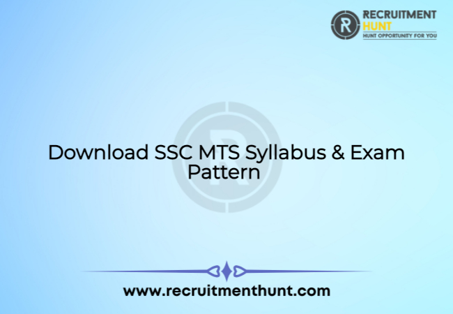 Download SSC MTS Syllabus & Exam Pattern 2021