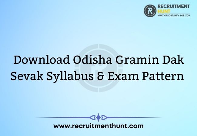 Download Odisha Gramin Dak Sevak Syllabus & Exam Pattern