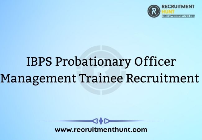 IBPS Probationary Officer Management Trainee Recruitment 2021