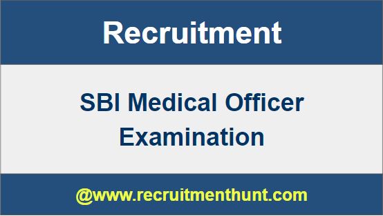 SBI Medical Officer Recruitment