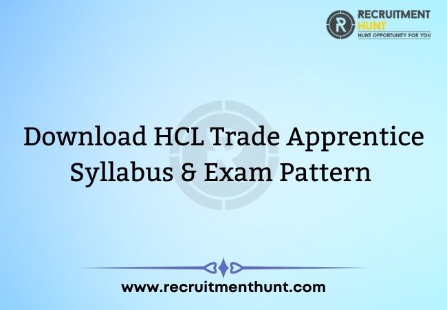 Download HCL Trade Apprentice Syllabus & Exam Pattern 2021