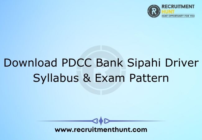 Download PDCC Bank Sipahi Driver Syllabus & Exam Pattern