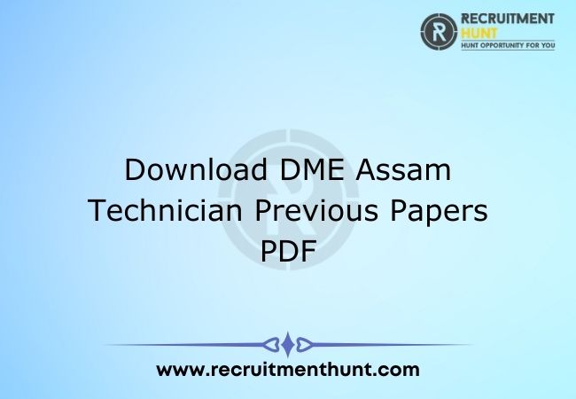 Download DME Assam Technician Previous Papers PDF