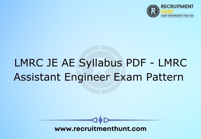 LMRC JE AE Syllabus PDF - LMRC Assistant Engineer Exam Pattern
