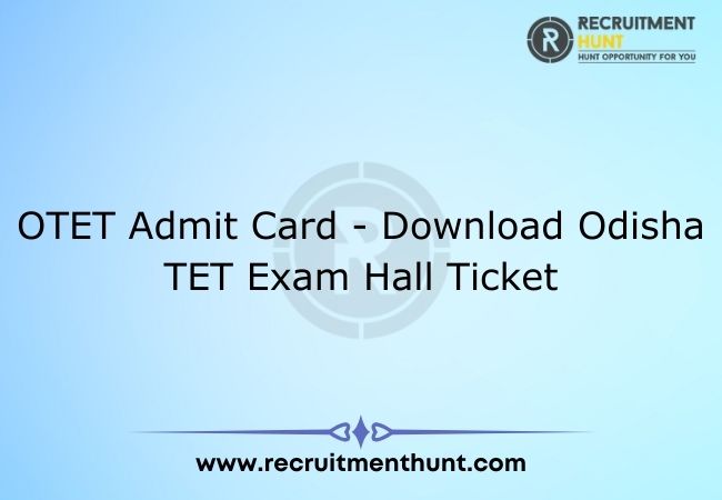 OTET Admit Card - Download Odisha TET Exam Hall Ticket