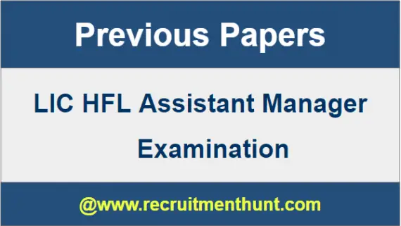 LIC HFL Assistant Manager Previous Year Question Papers