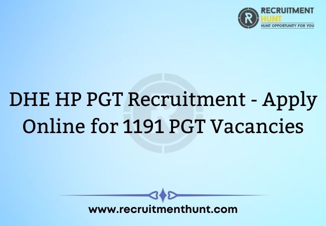 DHE HP PGT Recruitment 2021 - Apply Online for 1191 PGT Vacancies
