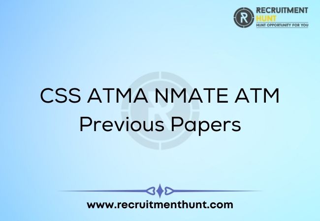 CSS ATMA NMATE ATM Previous Papers