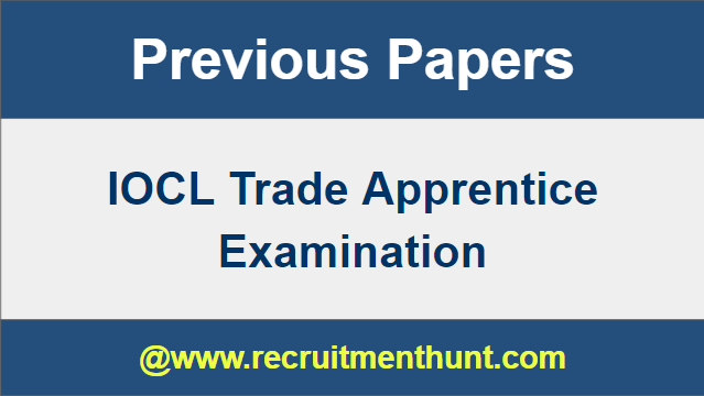 IOCL Trade Apprentice Previous Year Papers