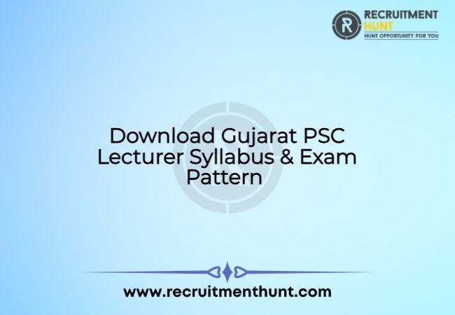 Download Gujarat PSC Lecturer Syllabus & Exam Pattern 2021