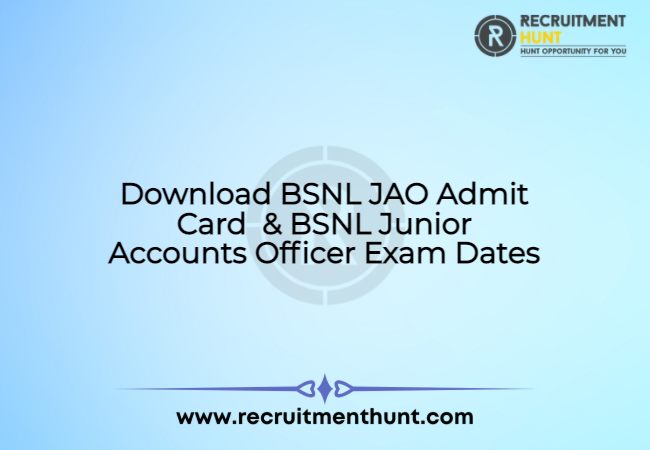 Download BSNL JAO Admit Card 2021 & BSNL Junior Accounts Officer Exam Dates