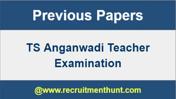 TS Anganwadi Teacher Previous Year Question Papers