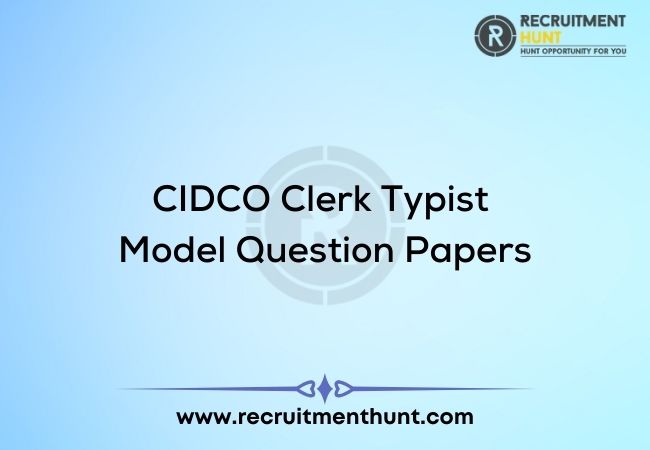 CIDCO Clerk Typist Model Question Papers