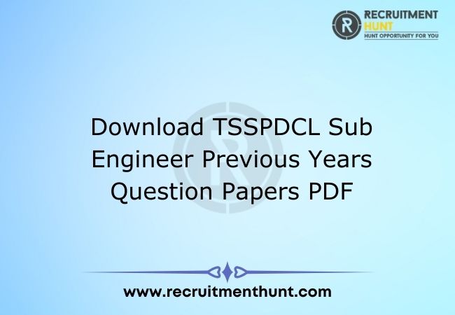 Download TSSPDCL Sub Engineer Previous Years Question Papers PDF