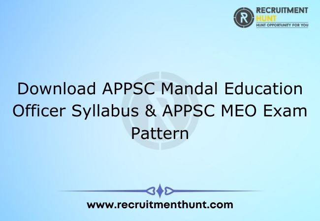 Download APPSC Mandal Education Officer Syllabus & APPSC MEO Exam Pattern