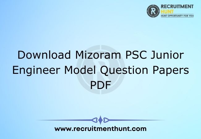 Download Mizoram PSC Junior Engineer Model Question Papers PDF