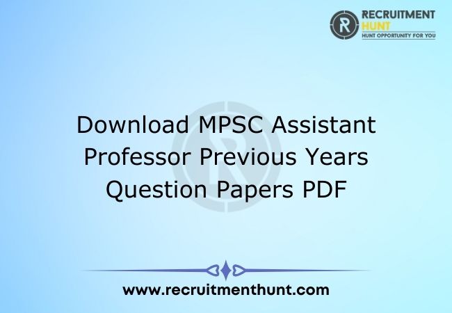 Download MPSC Assistant Professor Previous Years Question Papers PDF