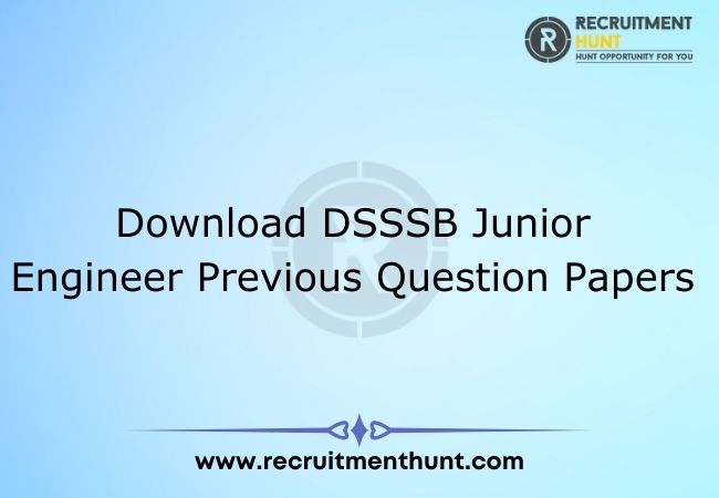 Download DSSSB Junior Engineer Previous Question Papers