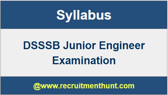 DSSSB Junior Engineer Syllabus