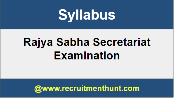 Rajya Sabha Secretariat Syllabus
