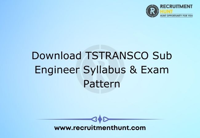 Download TSTRANSCO Sub Engineer Syllabus & Exam Pattern