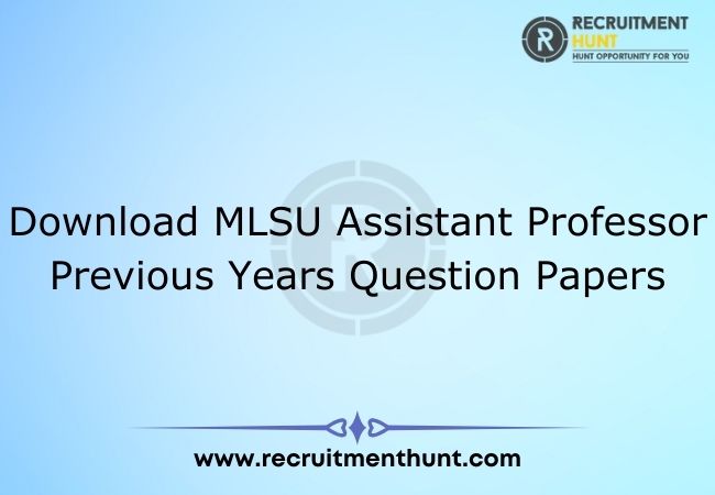 Download MLSU Assistant Professor Previous Years Question Papers