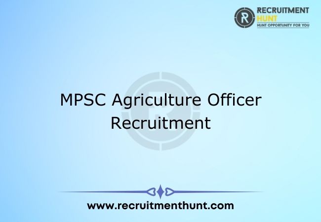 MPSC Agriculture Officer Recruitment