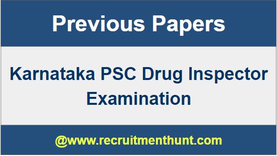 Karnataka PSC Drug Inspector Previous Question Papers