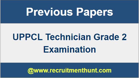 UPPCL Technician Grade 2 Previous Question Papers
