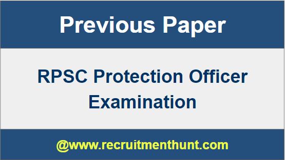 RPSC protection Officer Previous papers