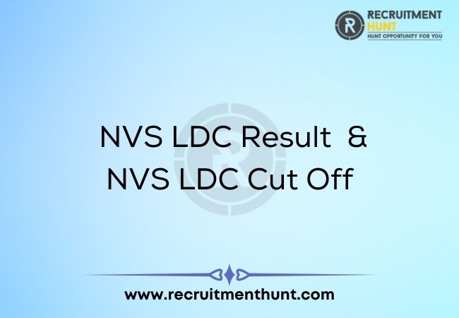 NVS LDC Result & NVS LDC Cut Off