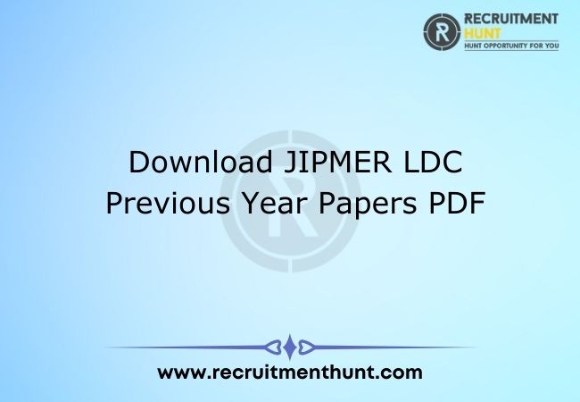 Download JIPMER LDC Previous Year Papers PDF