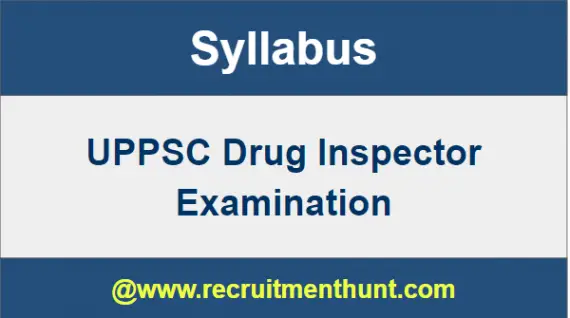 UPPSC Drug Inspector Syllabus