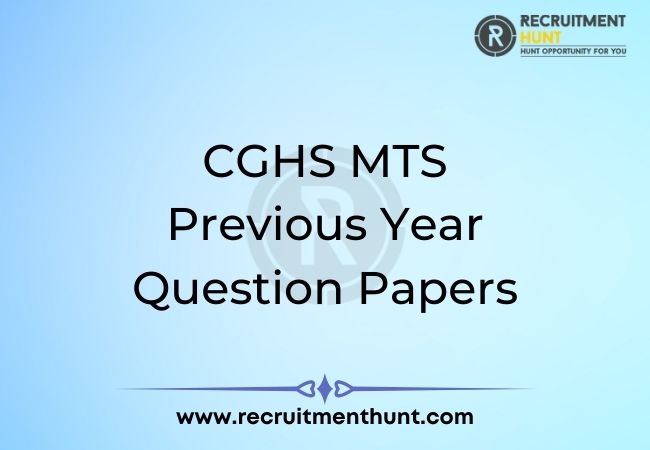 CGHS MTS Previous Year Question Papers