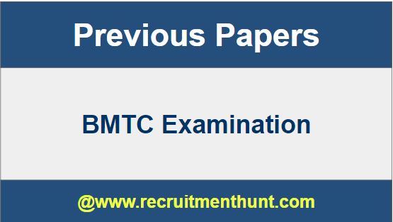 BMTC Previous Year Question Papers