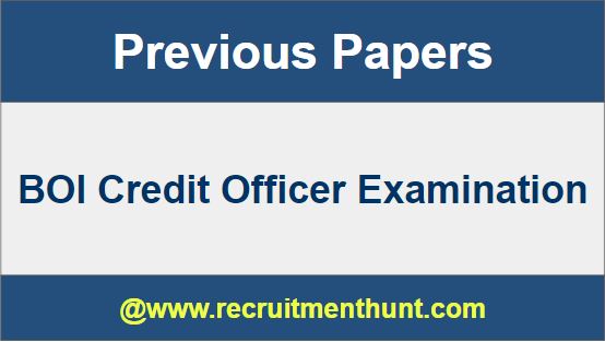 BOI Credit Officer Previous Year Question Papers