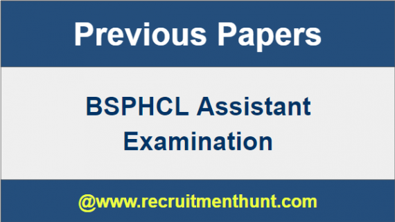 BSPHCL Assistant Previous Papers