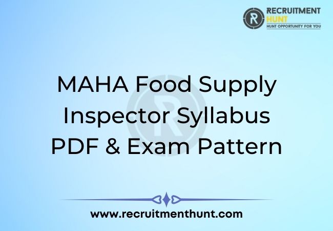 MAHA Food Supply Inspector Syllabus PDF & Exam Pattern