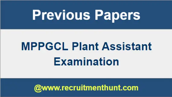 MPPGCL Plant Assistant Previous Year Question Papers