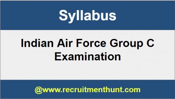 Indian Air Force Group C Syllabus