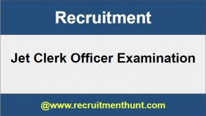 Jet Clerk Officer Recruitment
