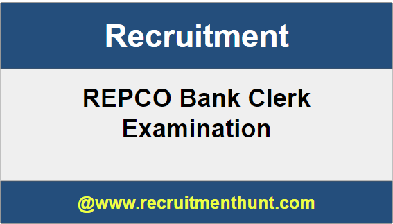 REPCO Bank Clerk Recruitment