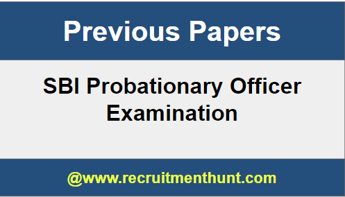 SBI Probationary Officer Previous Papers