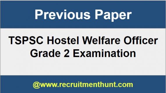 TSPSC Hostel Welfare Officer Grade 2 Previous Papers