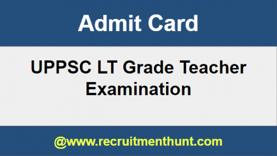 UPPSC LT Grade Teacher Admit Card