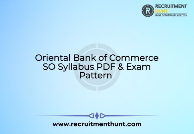 Oriental Bank of Commerce SO Syllabus PDF & Exam Pattern 2021