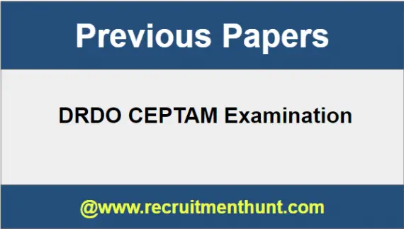 DRDO CEPTAM Previous Year Question Papers