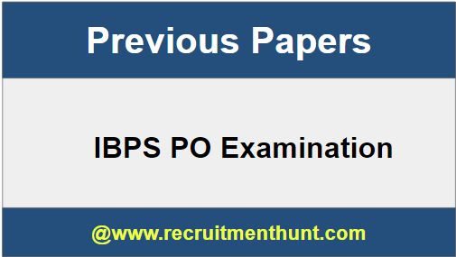 IBPS PO Previous Papers